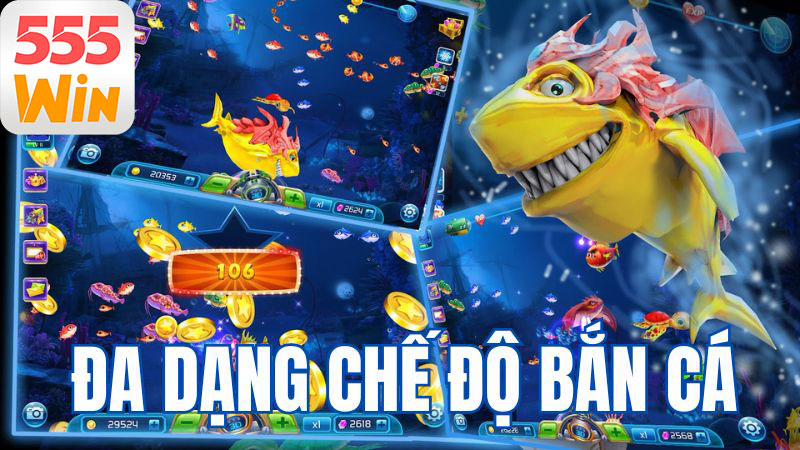 Sảnh game đa dạng chế độ bắn cá lựa chọn